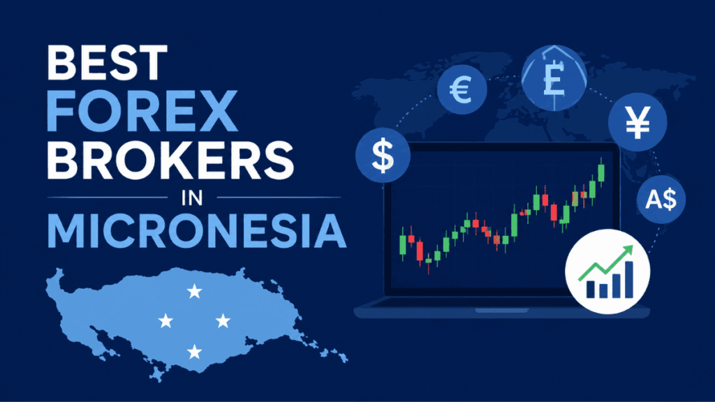 Best Forex Brokers in Micronesia