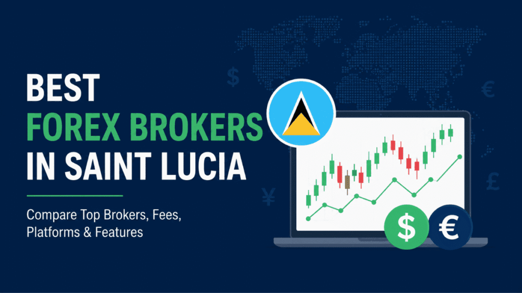 Best Forex Brokers in Saint Lucia