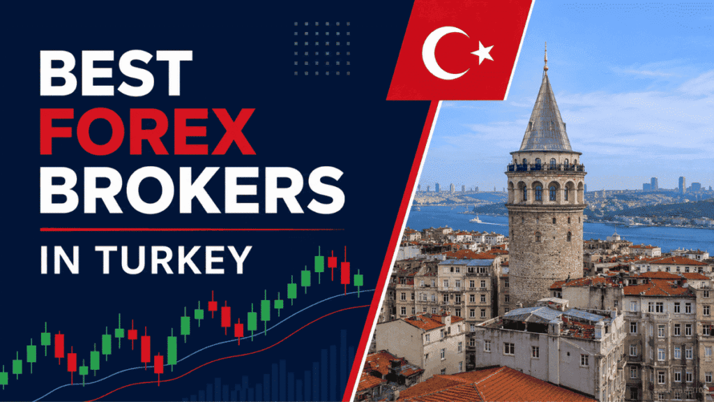 Best Forex Brokers in Turkey